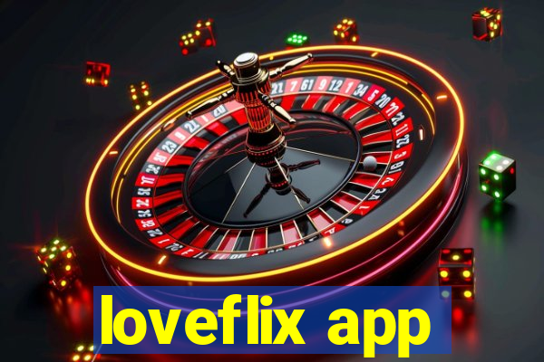 loveflix app